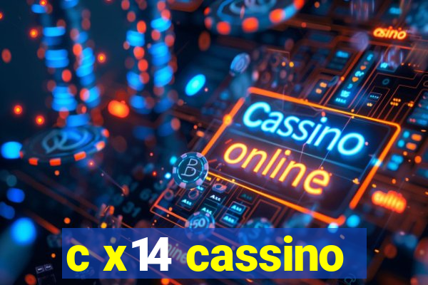 c x14 cassino